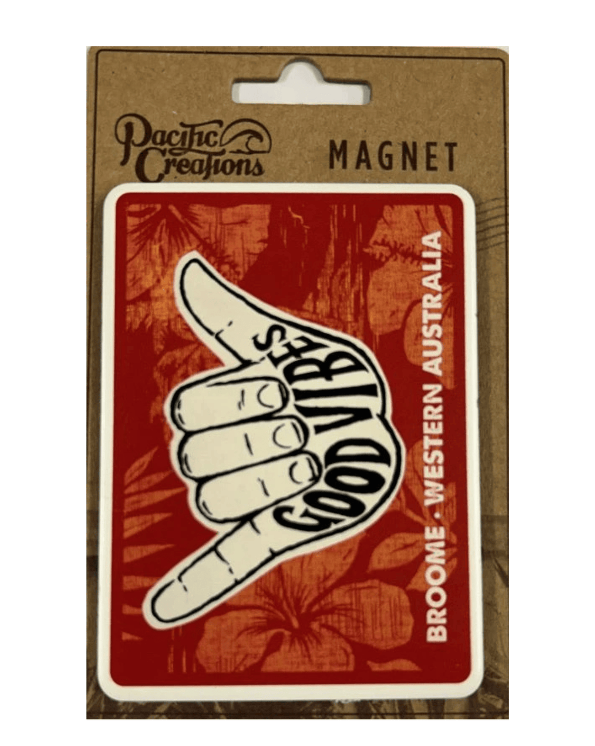 Pacific Creations Gerringong -  Good Vibes Shaka - Mens Magnet
